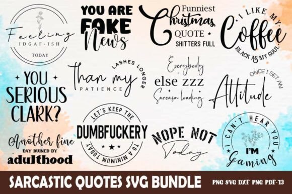 Download Funny Sarcastic Quotes SVG PNG Bundle - Funny sarcastic quotes svg png bundle Collection