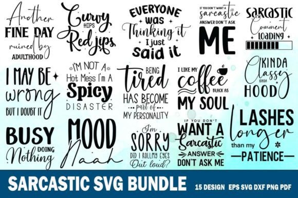 Download Funny Sarcastic Quotes SVG PNG Bundle - Funny sarcastic quotes svg png bundle Collection