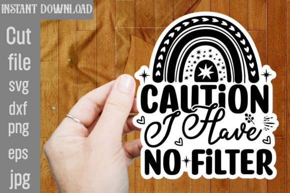 Download Caution I Have No Filter SVG Cut File - Premium Resources